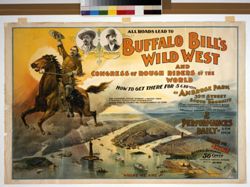 All Roads Lead to Buffalo Bill's Wild West and Congress of Rough Riders of the World