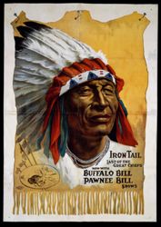 Iron Tail Last of the Great Chiefs now with Buffalo Bill Pawnee Bill Shows