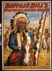 Buffalo Bill's Wild West A Tribe of Sioux Indians on the Trail Led by Chief Iron Tail